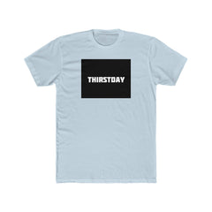 Thirstday Cotton Crew Tee